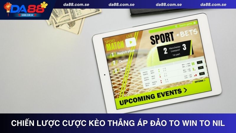Chiến lược đặt cược kèo thắng áp đảo To Win to Nil tại DA88